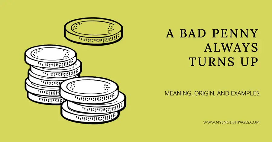 A Bad Penny Idiom