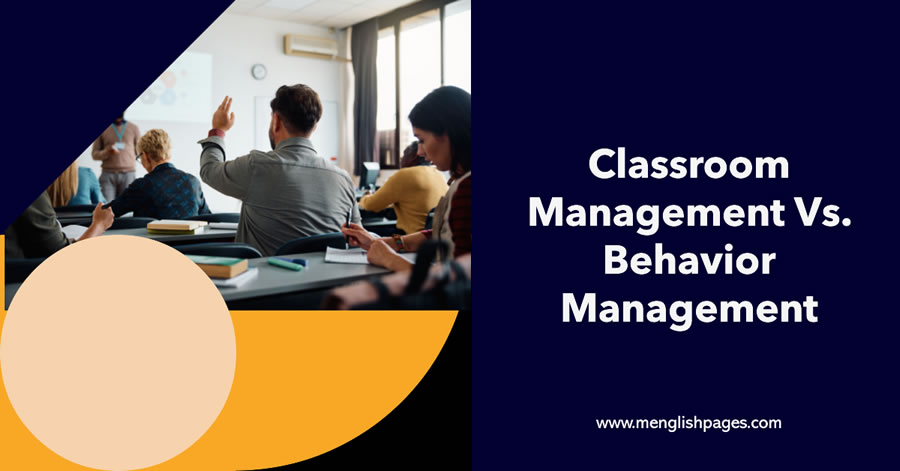 Classroom vs Behavior Management