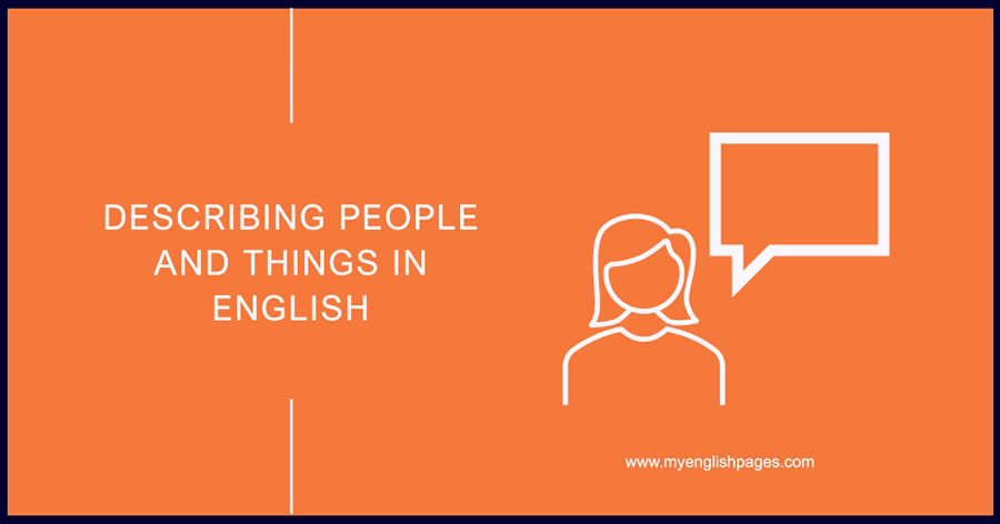 Describing People and Things in English