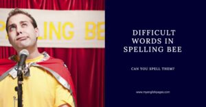 Difficult Words in Spelling Bee