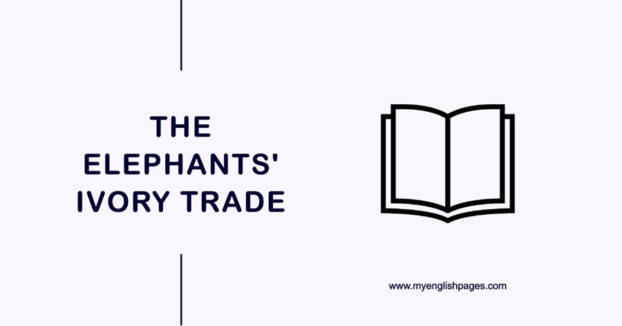 Elephants Ivory Trade (Reading Comprehension)