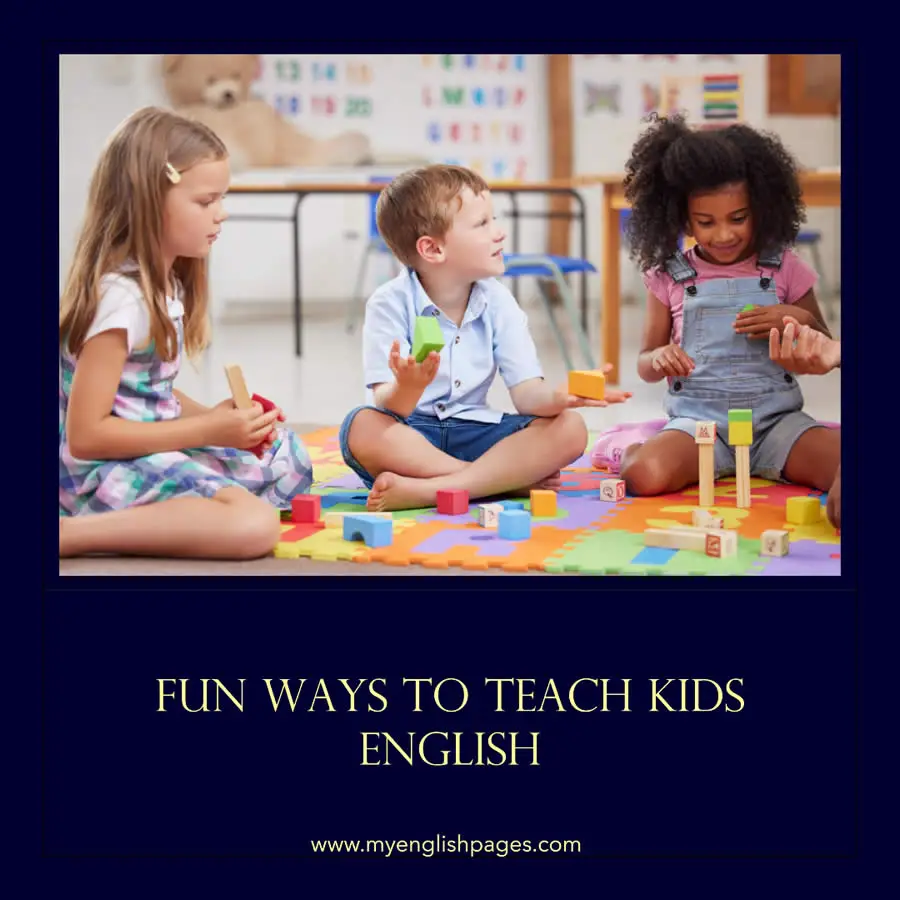 Fun Ways Of Teaching English To Young Learners