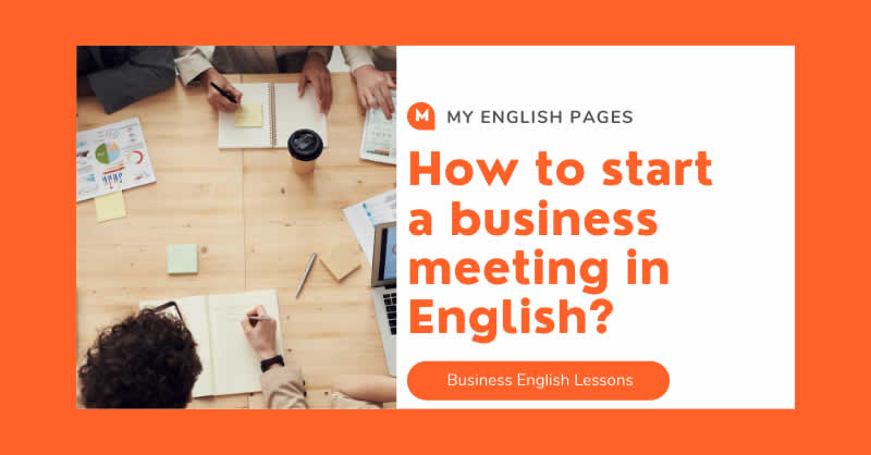 How to start a business meeting in English?