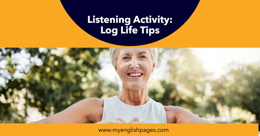 Listening Activity: Long Life Tips