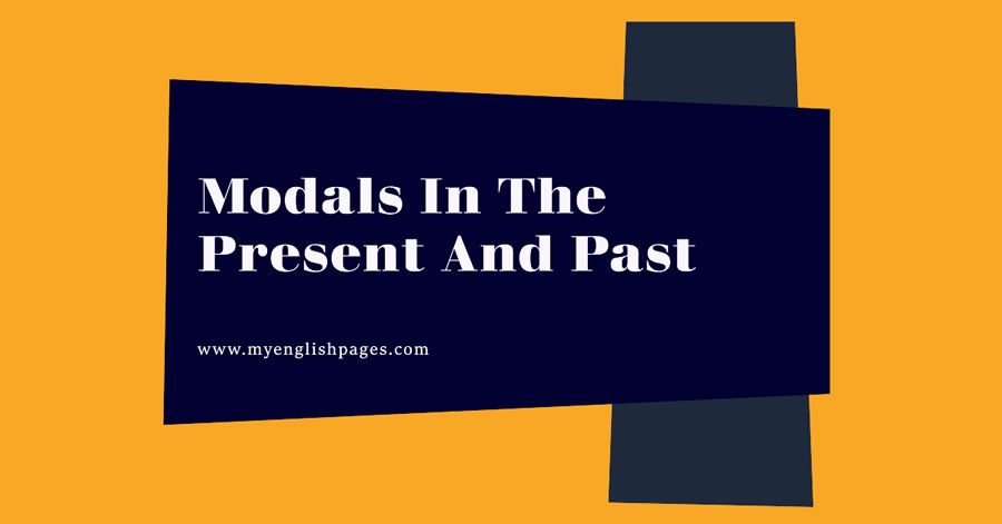 Modals In The Present And Past