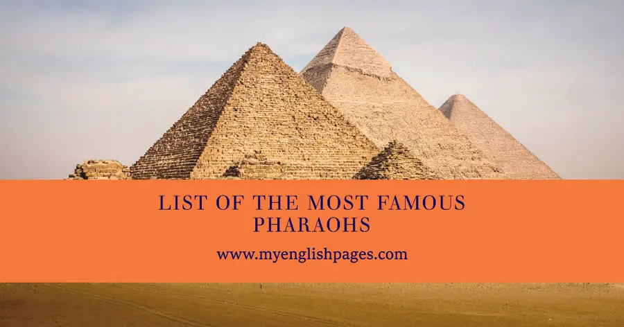 List Of The Most Famous Pharaohs (Reading Comprehension)