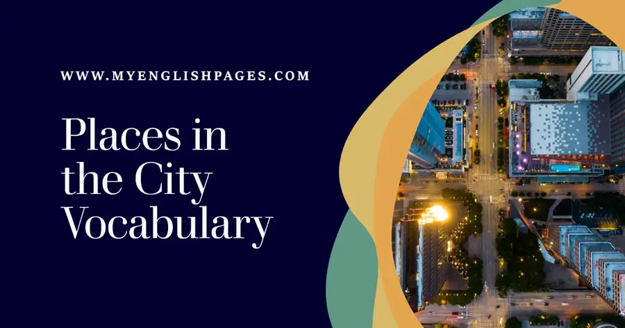 Places in the City Vocabulary