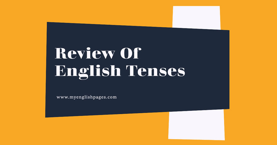 Review Of English Tenses