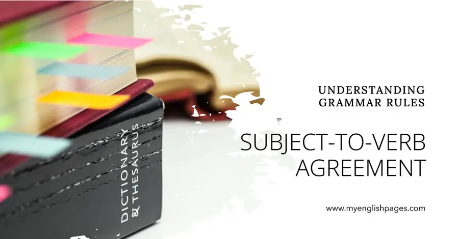 Subject-to-Verb Agreement