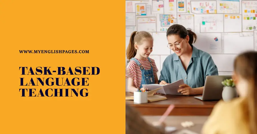 Task-Based Language Teaching (TBLT)