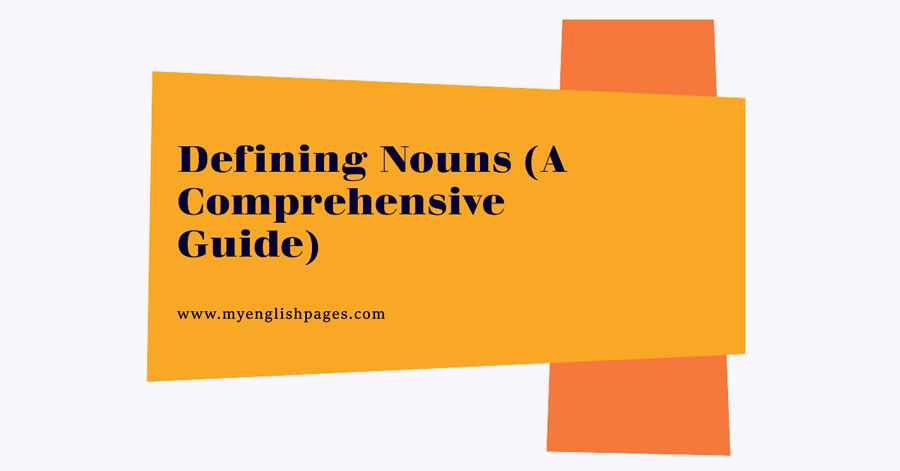 What Are Nouns In English Grammar?