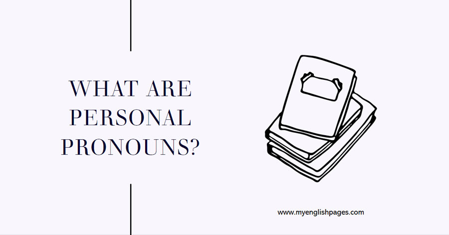 What Are Personal Pronouns?