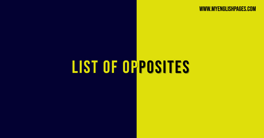 List of Opposites