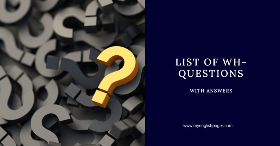 List of Wh-Question Examples