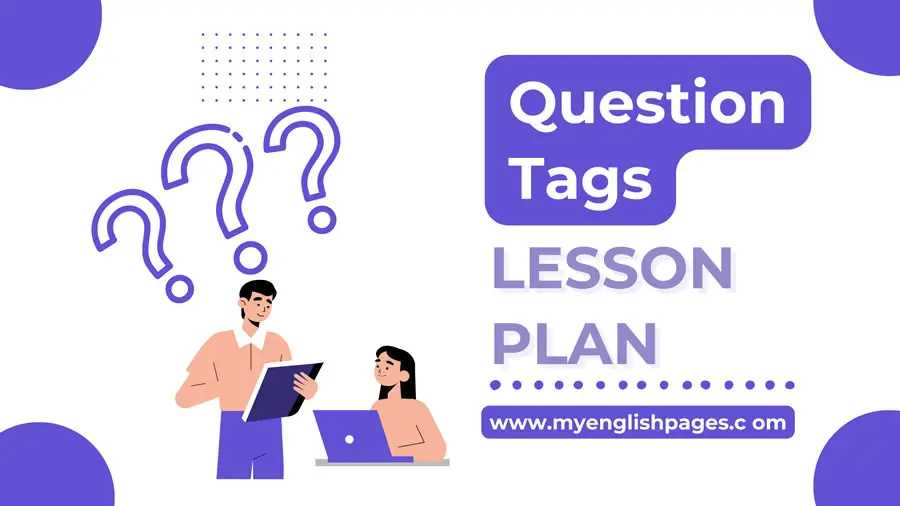 Question Tags Lesson Plan