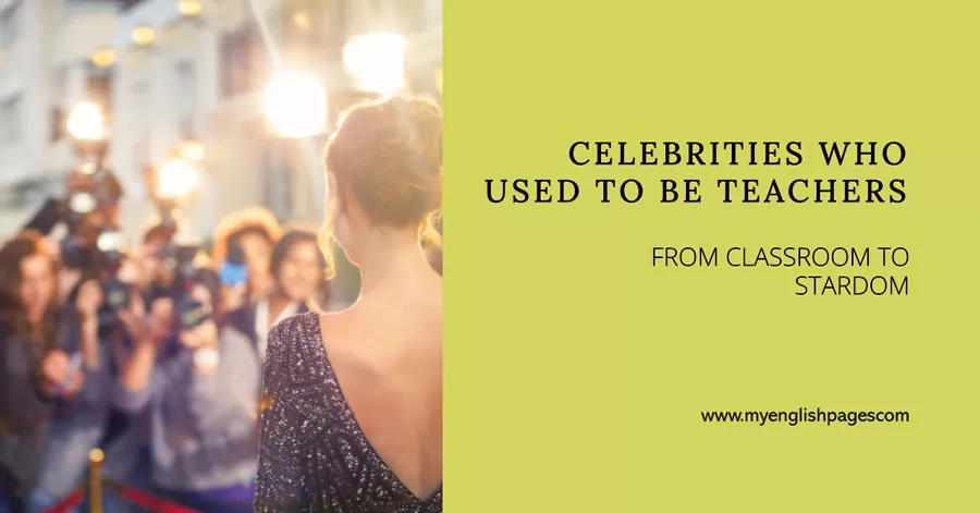 Celebrities Who Were Teachers