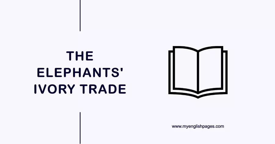 Elephants Ivory Trade (Reading Comprehension)