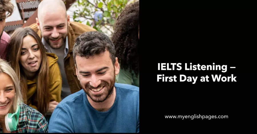 IELTS Listening First Day at Work