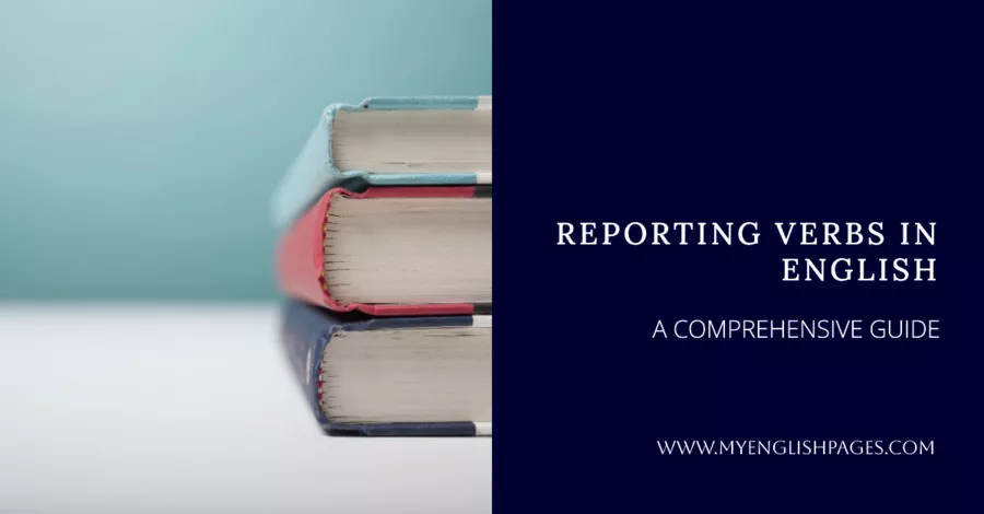 Reporting Verbs in English: A Comprehensive Guide