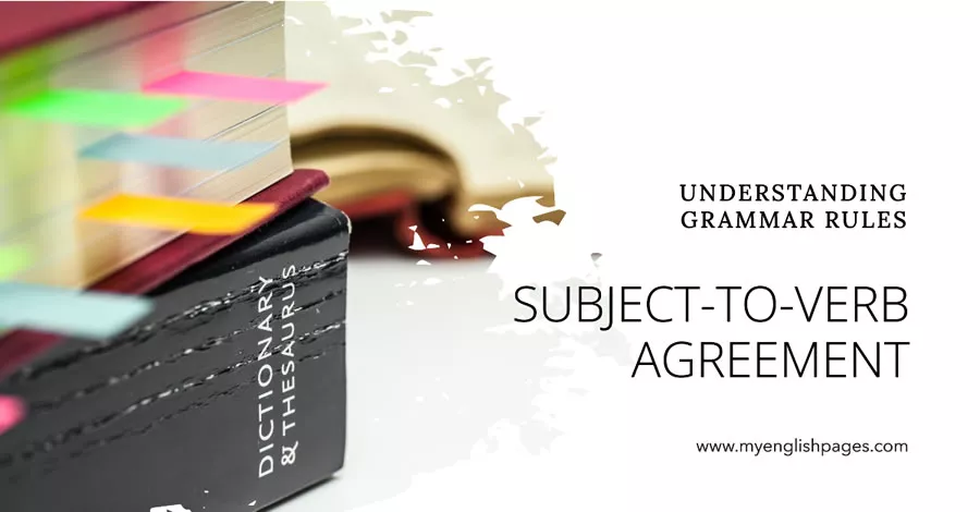 Subject-to-Verb Agreement