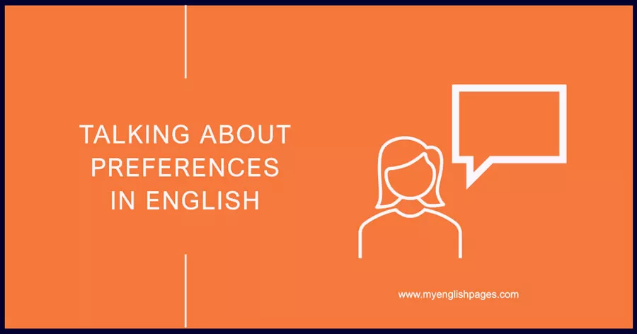 Talking about Preferences in English