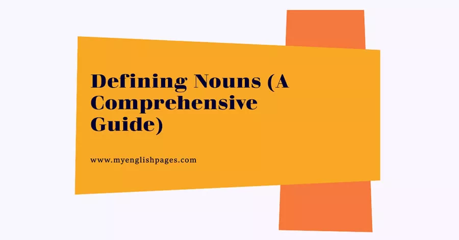 What Are Nouns In English Grammar?