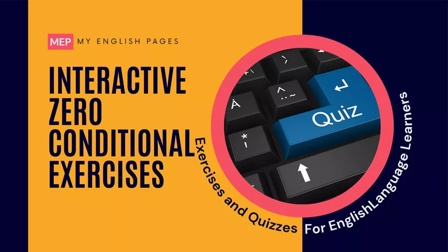 Interactive Zero Conditional Sentences Exercises